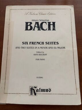 Bach - Six French Suites (Kalmus Edition) Piano Sheet Music